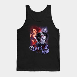 Let's be Mad illustration by BwanaDevilArt Tank Top